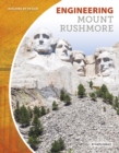Image for Engineering Mount Rushmore