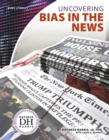 Image for News Literacy: Uncovering Bias in the News