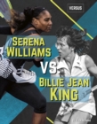 Image for Versus: Serena Williams vs Billie Jean King