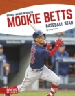 Image for Biggest Names in Sport: Mookie Betts, Baseball Star