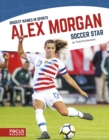 Image for Alex morgan  : soccer star