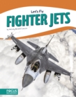 Image for Let&#39;s Fly: Fighter Jets