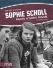 Image for Taking a Stand: Sophie Scholl Fights Hitler&#39;s Regime