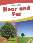 Image for Opposites: Near and Far