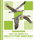 Image for Science Questions: Why Do Birds Fly South for Winter?