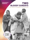 Image for Two bloody Sundays  : civil rights in America and Ireland