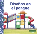 Image for Disenos en el parque (Patterns at the Park)