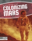 Image for Science for the Future: Colonizing Mars