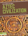 Image for Civilizations of the World: Aztec Civilization