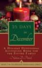 Image for 25 Days in December: A Holiday Devotional