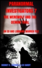 Image for Paranormal Investigators 7 The Werewolf and the Demon Trial: An Ed and Lorraine Warren File