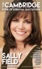 Image for SALLY FIELD - The Cambridge Book of Essential Quotations