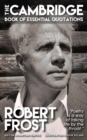 Image for ROBERT FROST - The Cambridge Book of Essential Quotations