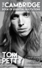 Image for TOM PETTY - The Cambridge Book of Essential Quotations