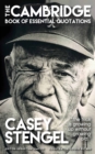 Image for CASEY STENGEL - The Cambridge Book of Essential Quotations