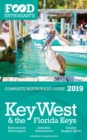 Image for Key West &amp; the Florida Keys - 2019 - The Food Enthusiast&#39;s Complete Restaurant Guide