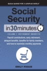 Image for Social Security In 30 Minutes, Volume 1 : Retirement Benefits: Payroll contributions, early retirement, delayed benefits, benefits for family members, and how to maximize monthly payments