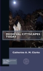 Image for Medieval Cityscapes Today