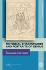 Image for Fictional Shakespeares and Portraits of Genius