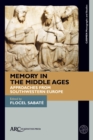 Image for Memory in the Middle Ages: approaches from Southwestern Europe