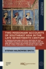 Image for Two Missionary Accounts of Southeast Asia in the Late Seventeenth Century