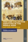 Image for War and Collective Identities in the Middle Ages