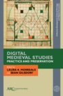 Image for Digital Medieval studies  : practice and preservation