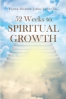 Image for 52 Weeks to Spiritual Growth