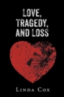 Image for Love, Tragedy, and Loss