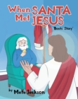Image for When Santa Met Jesus: &quot;Boots&#39; Story&quot;