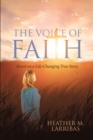 Image for Voice of Faith: Based on a Life-Changing True Story