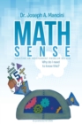 Image for Math Sense : Creating an independent problem solver