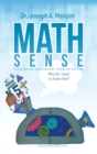 Image for Math Sense : Creating an independent problem solver