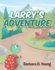 Image for Larry&#39;s Adventure