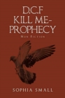 Image for D.C.F Kill Me - Prophecy