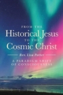 Image for From the Historical Jesus to the Cosmic Christ