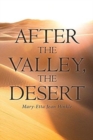 Image for After The Valley, The Desert