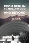 Image for From Berlin To Hollywood - And Beyond