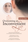 Image for Overcoming an Inconvenient Life