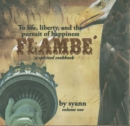 Image for Flambe&#39;: A Spirited Cookbook