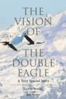 Image for The Vision of the Double Eagle