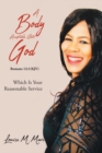 Image for A Body Acceptable Unto God Which Is Your Reasonable Service