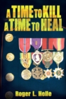 Image for A Time to Kill, a Time to Heal