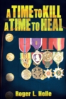 Image for Time To Kill, A Time To Heal