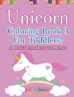 Image for Unicorn Coloring Book 3 For Toddlers!