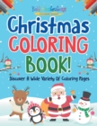 Image for Christmas Coloring Book! Discover A Wide Variety Of Coloring Pages