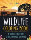 Image for Wildlife Coloring Book! A Unique Collection Of Wild Animals And More
