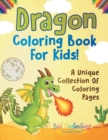 Image for Dragon Coloring Book For Kids!