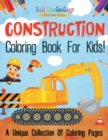 Image for Construction Coloring Book For Kids!