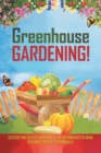 Image for Greenhouse Gardening!